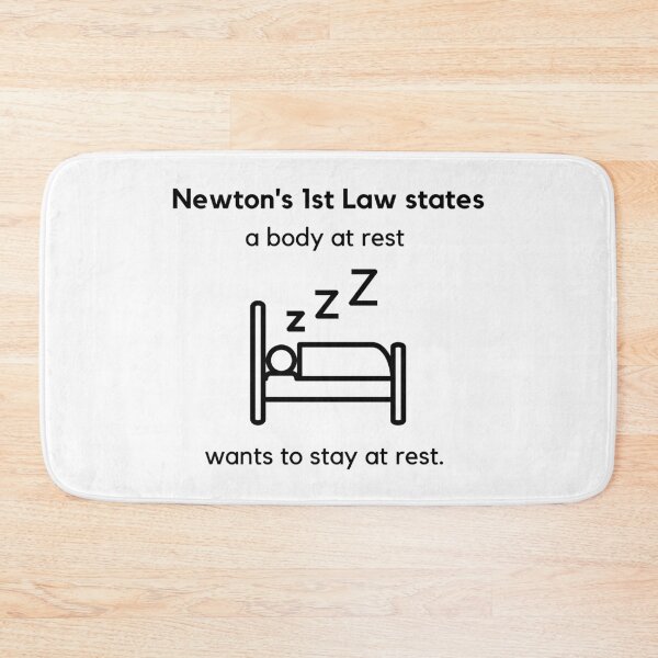 Item preview, Newton's First Law Joke designed and sold by Sci-Ninja-Blog.