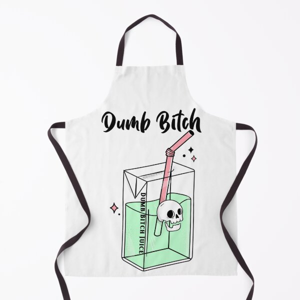 Item preview, Dumb Bitch Juice designed and sold by Edenjodie.