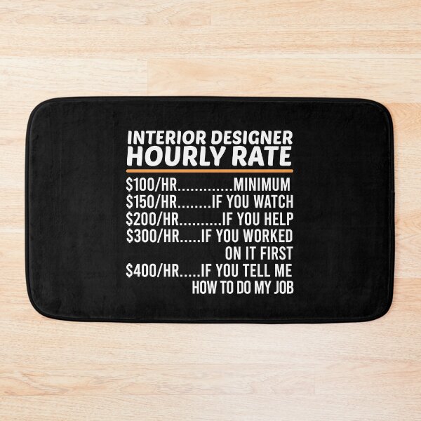 Item preview, Funny Interior Designer Hourly Rate designed and sold by ZOHANATION.