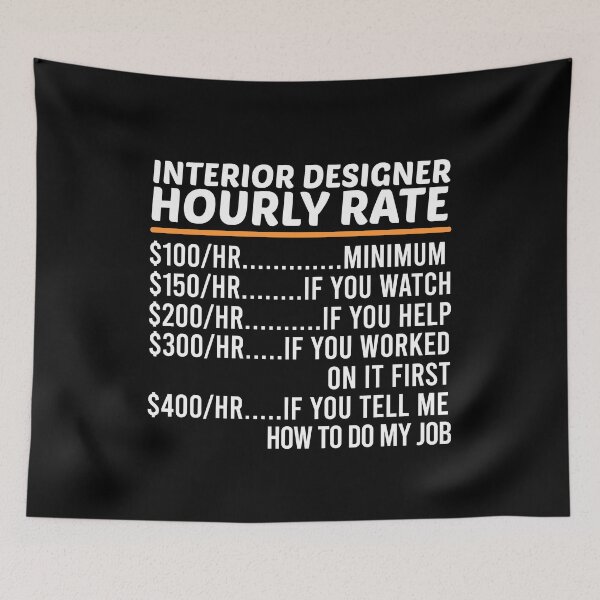 Item preview, Funny Interior Designer Hourly Rate designed and sold by ZOHANATION.