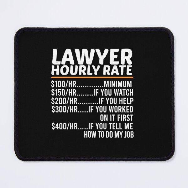 Item preview, Funny Lawyer Hourly Rate designed and sold by ZOHANATION.
