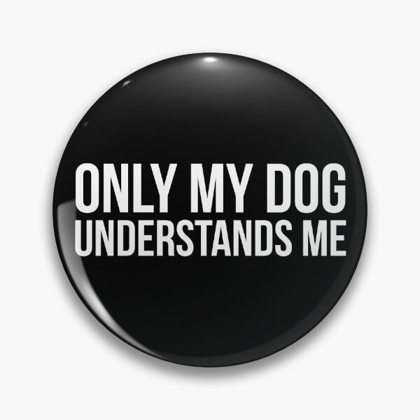 Item preview, Only My Dog Understands Me designed and sold by evokearo.