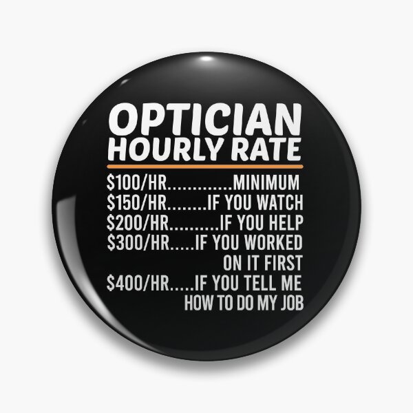Item preview, Funny Optician Hourly Rate designed and sold by ZOHANATION.