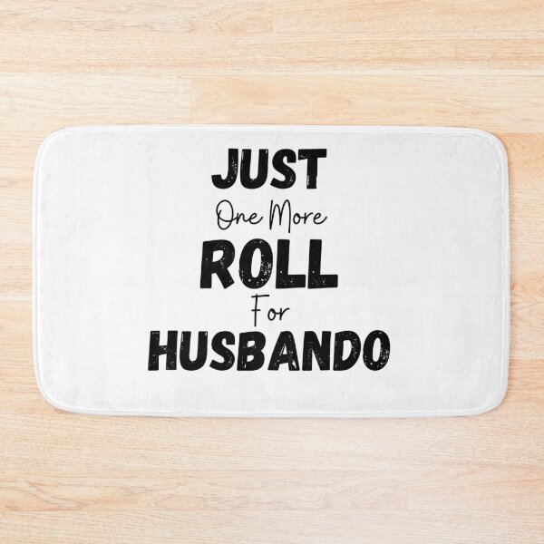 Item preview, Just One More Roll For Husbando - Funny designed and sold by CreativeMansion.