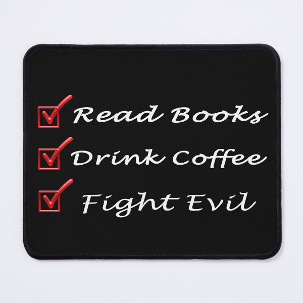 Item preview, Read Books Drink Coffee Fight Evil designed and sold by Hanaahashem.