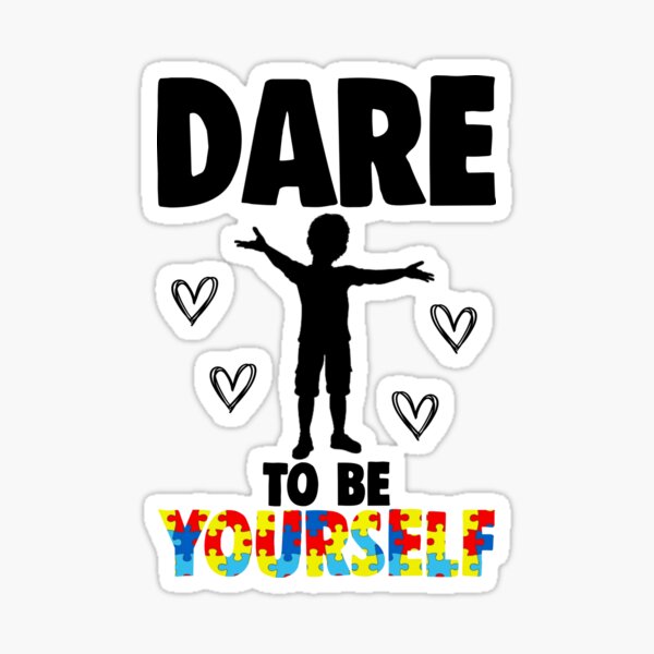 Item preview, Dare To Be Yourself Autism Awareness designed and sold by Bendthetrend.