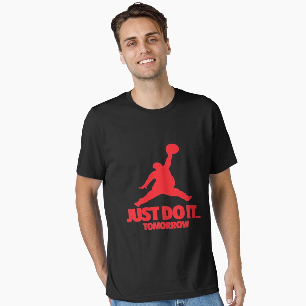 nike just do it tomorrow t shirt