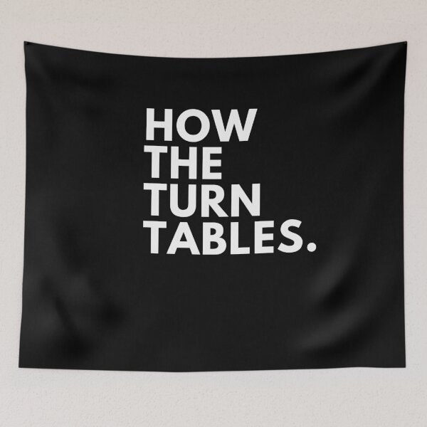 Item preview, How the Turn Tables designed and sold by Puns-n-Rainbows.