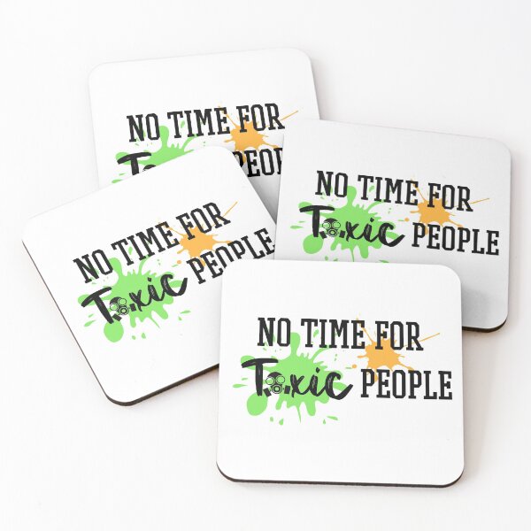 Item preview, No Time for Toxic People designed and sold by QlickDesign.