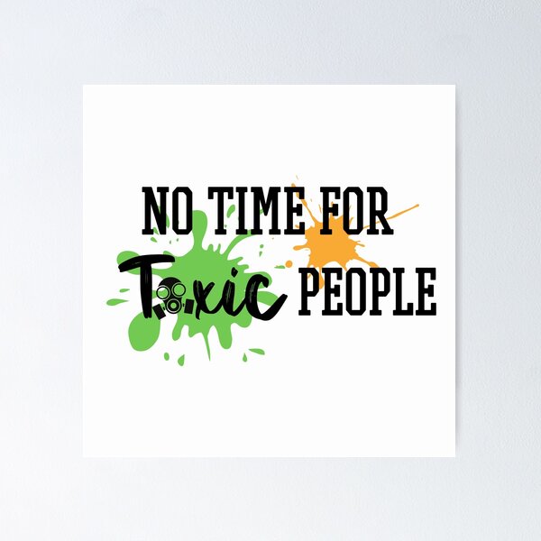 No Time for Toxic People