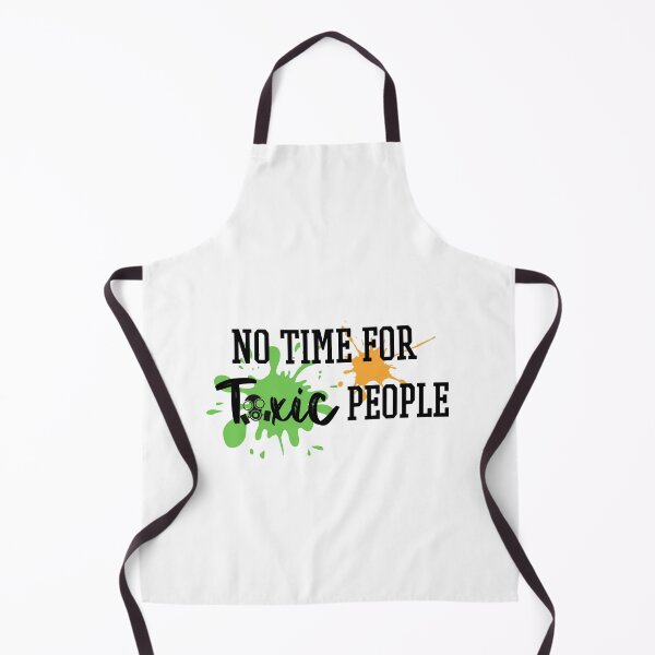Item preview, No Time for Toxic People designed and sold by QlickDesign.