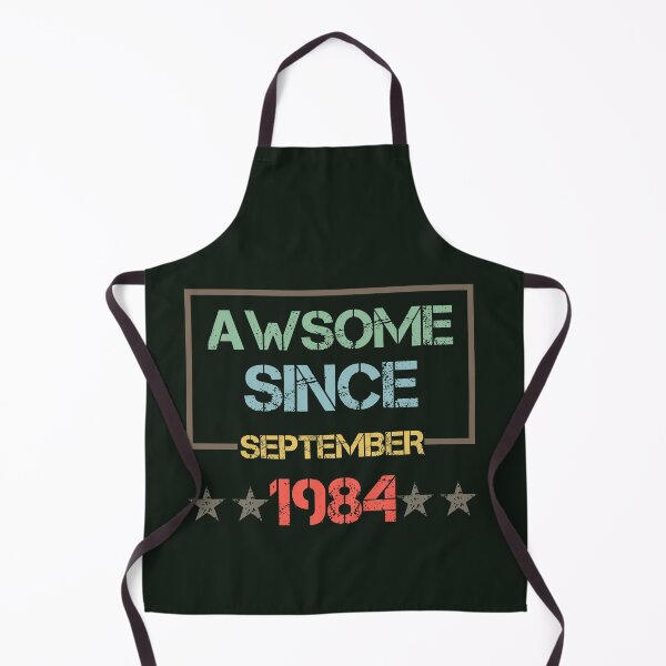 Item preview, Awesome Since September 1984,Birthday Gift Idea,Mother's Day,Father's Day,Girlfriend,Boyfriend,Woman,Man,Old 1984,Retro Vintage illustration and Design. designed and sold by Simo-One.