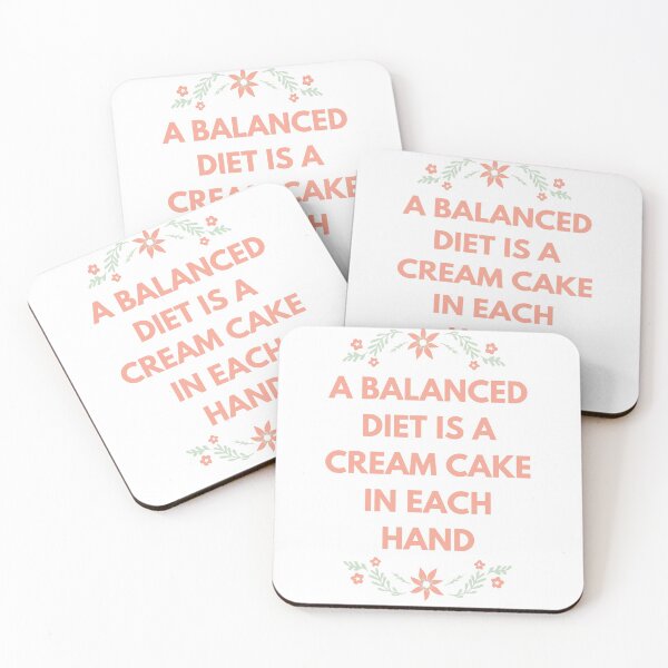 Item preview, A Balanced Diet Is A Cream Cake In Each Hand designed and sold by Michelle Moss.