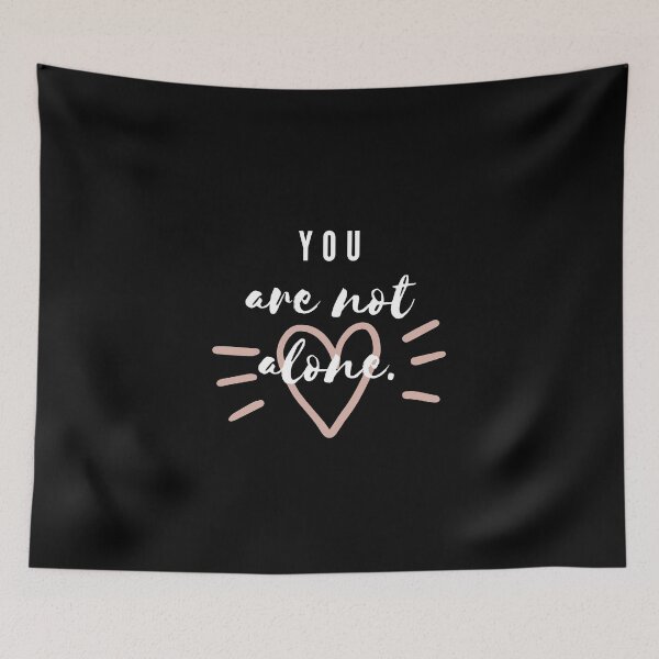Item preview, You are not alone - Black designed and sold by ActRightToday.