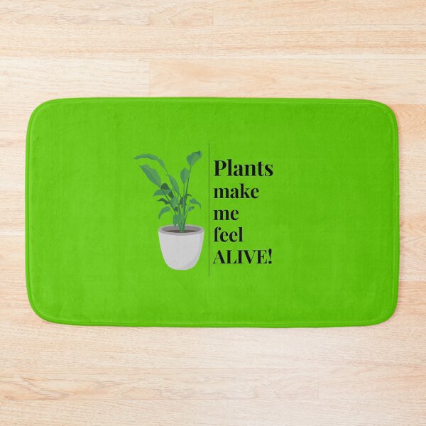 Item preview, Plants Make Me Feel Alive New designed and sold by Pearl-Island.
