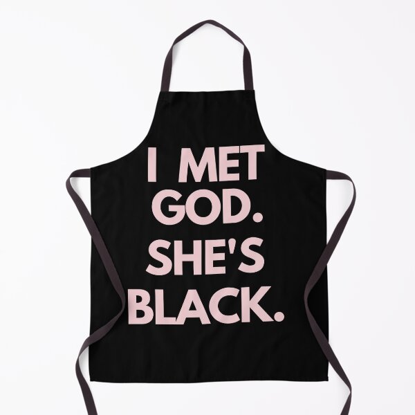Item preview, I met God, She's Black designed and sold by Puns-n-Rainbows.