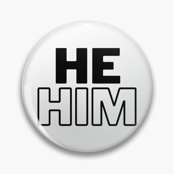 Item preview, He Him designed and sold by Shoplemonwood.