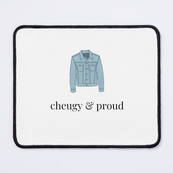 Item preview, Cheugy & Proud designed and sold by Puns-n-Rainbows.