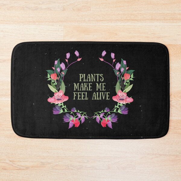 Item preview, Plants Make Me Feel Alive designed and sold by Pearl-Island.