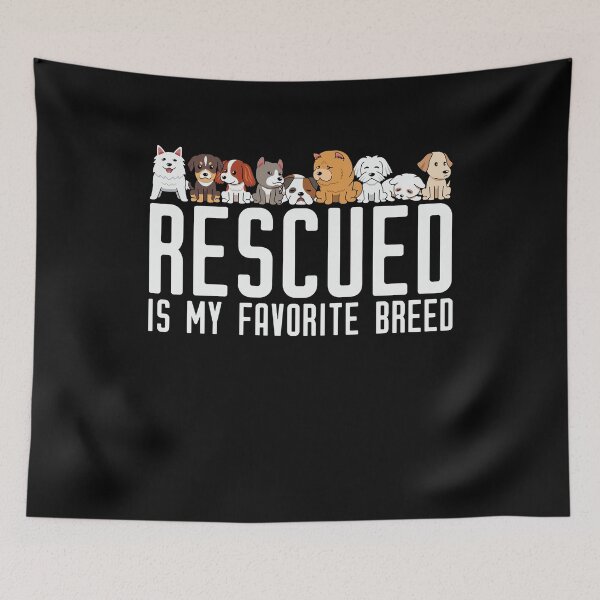 Item preview, Rescued Is My Favorite Breed designed and sold by Peter Stawicki.
