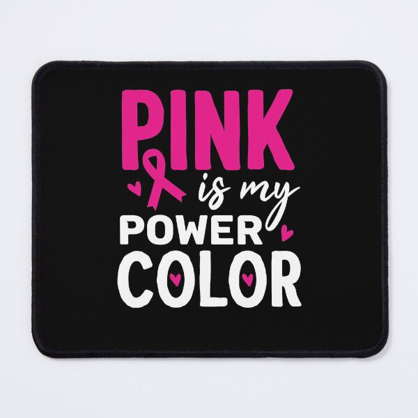 Item preview, pink is my power color cancer awareness designed and sold by coatstar.