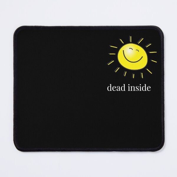 Item preview, Dead Inside Smiley Ironic Sunshine designed and sold by Puns-n-Rainbows.