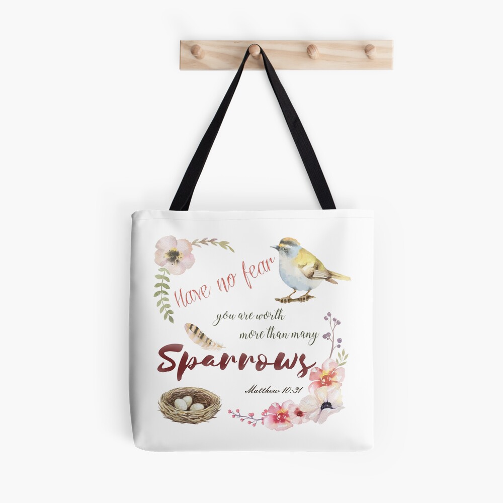 You Are Worth More Than Many Sparrows Tote Bag You Are Worth More Than Many Sparrows Tote Bag