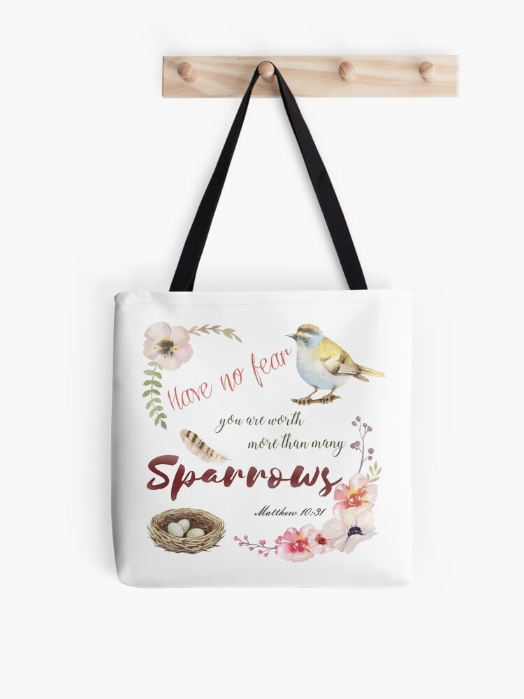 You Are Worth More Than Many Sparrows Tote Bag You Are Worth More Than Many Sparrows Tote Bag
