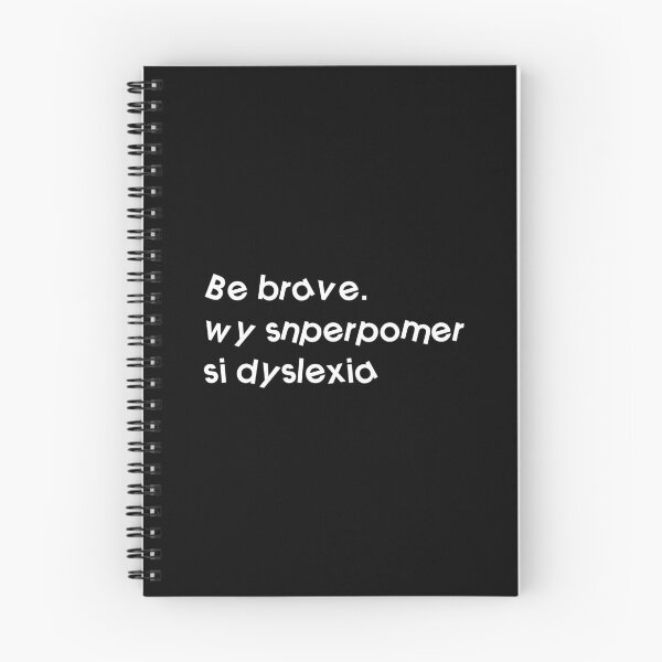 Item preview, Be brave. My superpower is dyslexia. designed and sold by HermitAlley.
