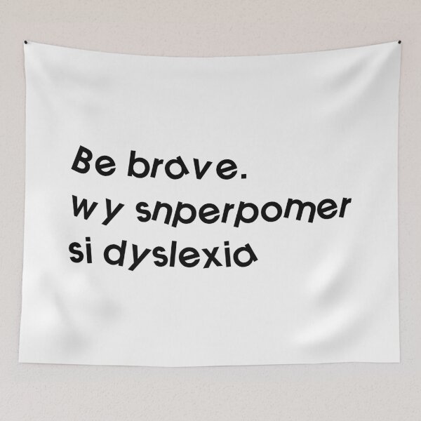Item preview, Be brave. My superpower is dyslexia. designed and sold by HermitAlley.