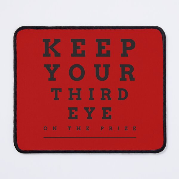 Item preview, KEEP YOUR THIRD EYE ON THE PRIZE designed and sold by TheUrbanDreamer.