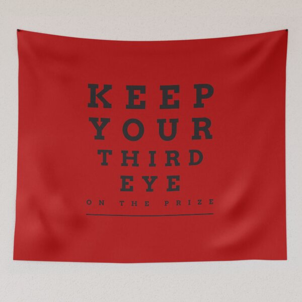 Item preview, KEEP YOUR THIRD EYE ON THE PRIZE designed and sold by TheUrbanDreamer.