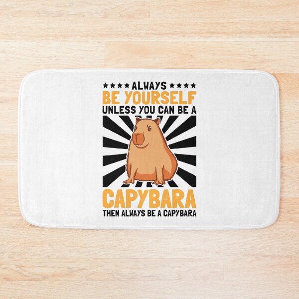 Item preview, Capybara be yourself rodent owner gift designed and sold by madgrfx.