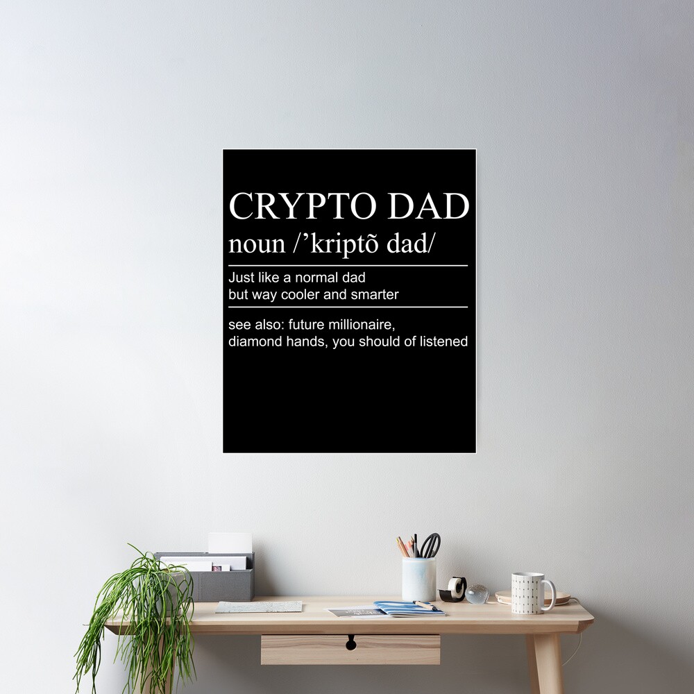 Crypto Dad Cryptocurrency Dad Dictionary Dad Definition