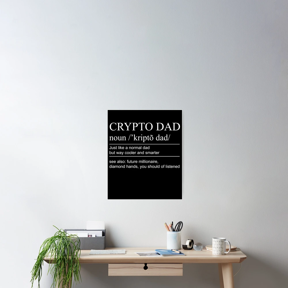 Crypto Dad Cryptocurrency Dad Dictionary Dad Definition