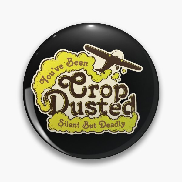 Item preview, Crop Dusted designed and sold by BaddestShirt.