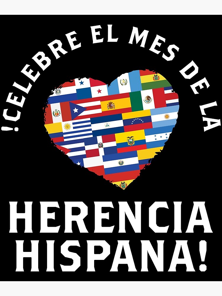 Celebre Mes De La Herencia Hispana Hispanic Heritage Month Print Poster For Sale By 2704