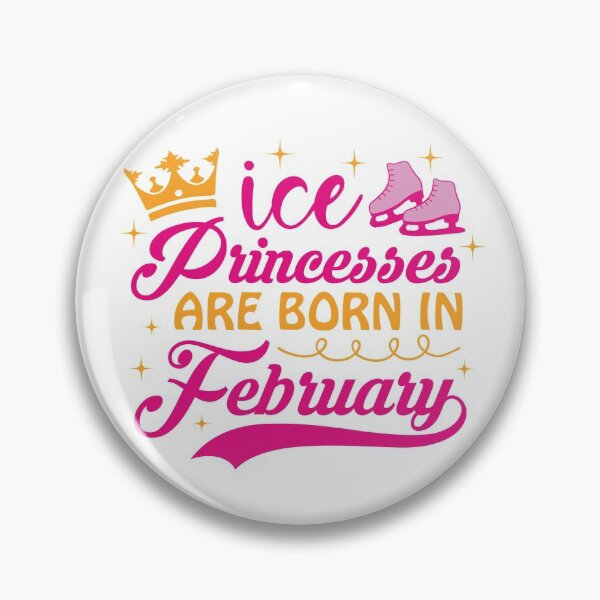 Item preview, Ice Princesses Are Born In February designed and sold by TripleTriple.