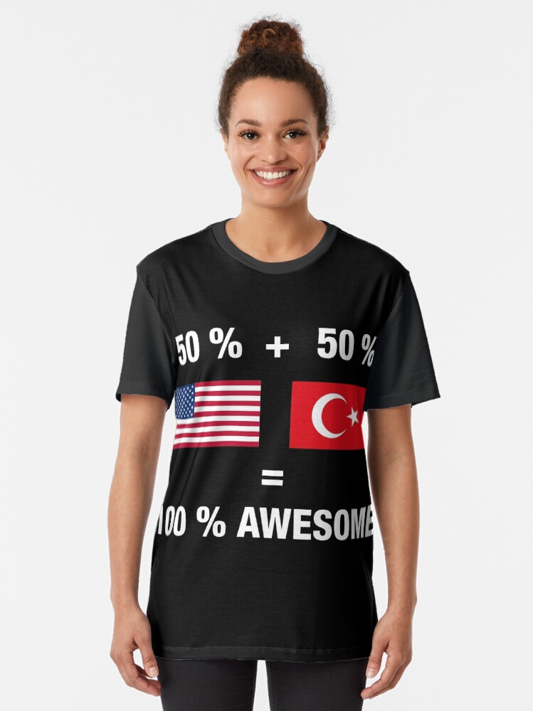 "Half Turkish Half American 100 Turkey Flag" Tshirt by ozziwar