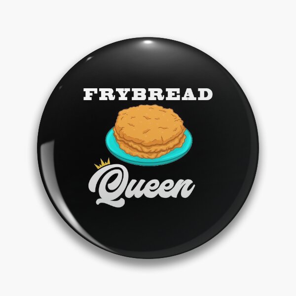 Item preview, Funny Frybread Queen Native American Food Lovers print designed and sold by jakehughes2015.