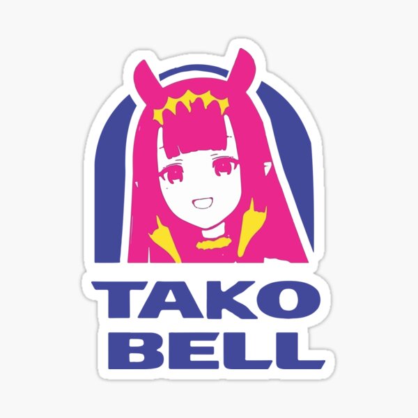 Tako Bell (Ninomae Ina’nis) Sticker