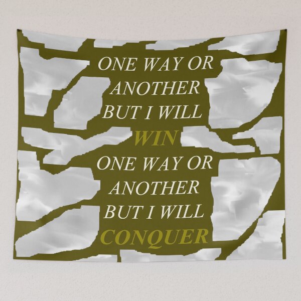 Item preview, One Way Or Another But I Will Win D102 designed and sold by SelfUpgrade.