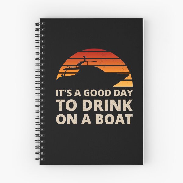Item preview, It's a good day to drink on a boat - For boating and pontoon fans designed and sold by appareltolove.