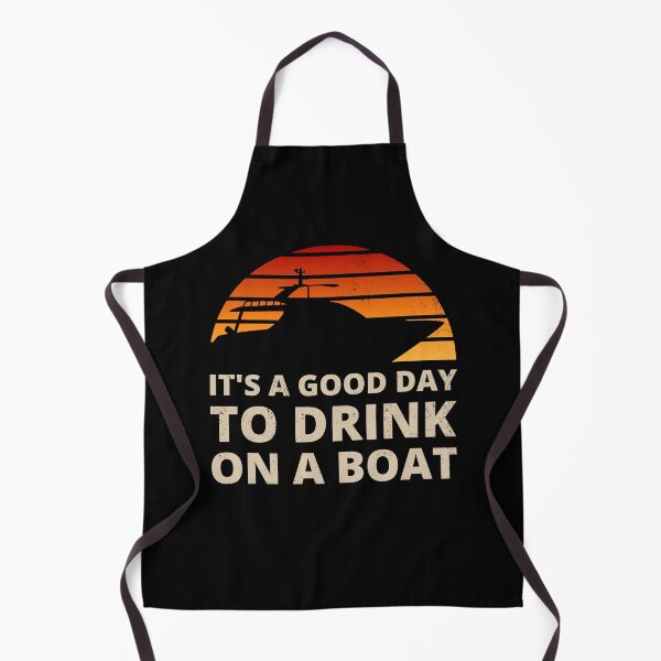 Item preview, It's a good day to drink on a boat - For boating and pontoon fans designed and sold by appareltolove.