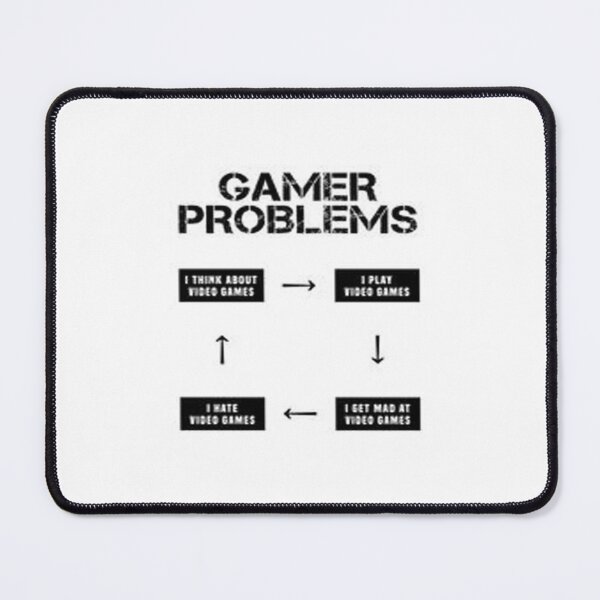 Item preview, Gaming Gamer Problems designed and sold by Animoxz3.