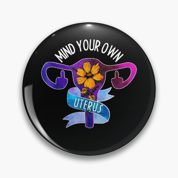 Item preview, Mind Your Own Uterus Pro Choice Feminist Women's Rights  designed and sold by RogerGift.