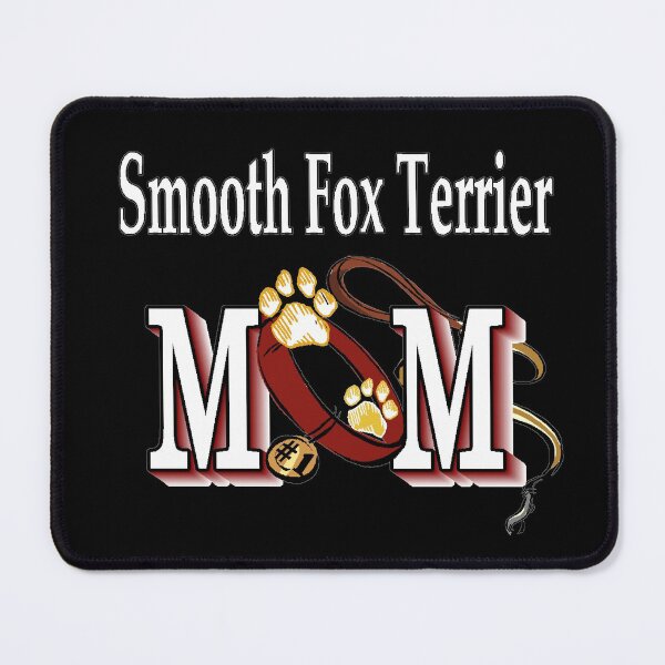 Item preview, Smooth Fox Terrier Dog Mom designed and sold by springdaleshops.