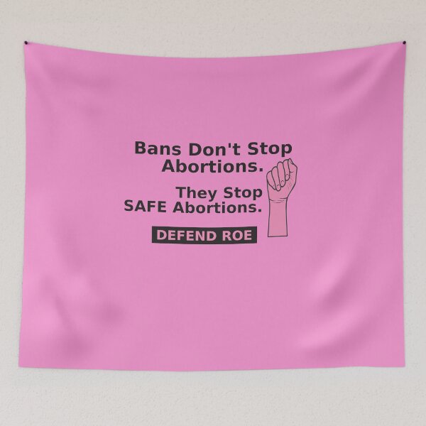 Item preview, Bans Don't Stop Abortions designed and sold by FiaFiaPress.