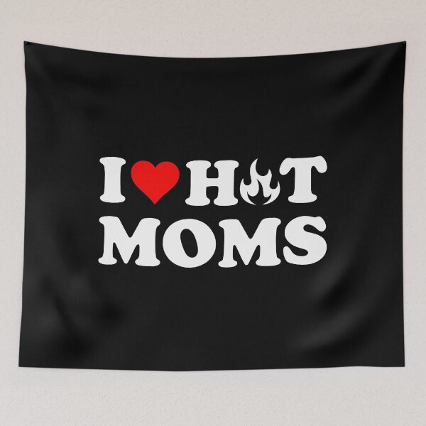 Item preview, I love hot moms designed and sold by mographicdesign.