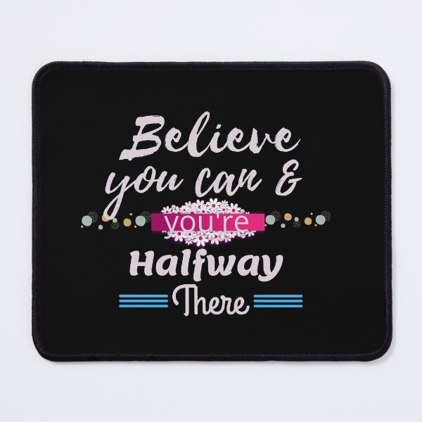 Item preview, Believe you can & you're halfway there designed and sold by Charming Doodles.